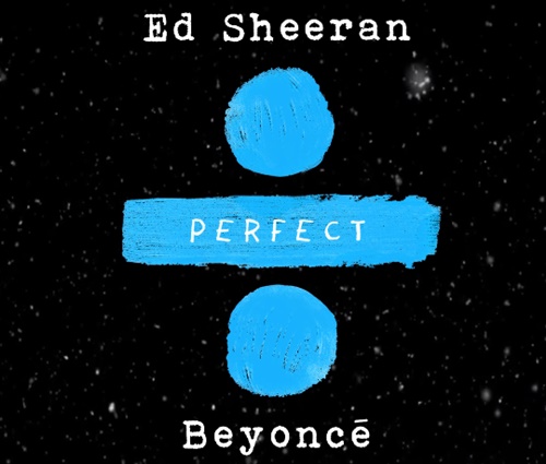 Capa da versão de'Perfect', com Sheeran e Beyoncé (Divulgação)