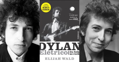 Biografia - Bob Dylan - Dylan Elétrico do Folk ao Rock